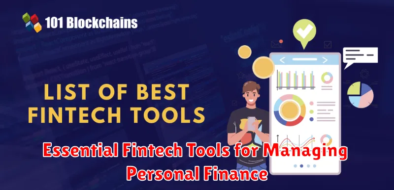 Essential Fintech Tools for Managing Personal Finance