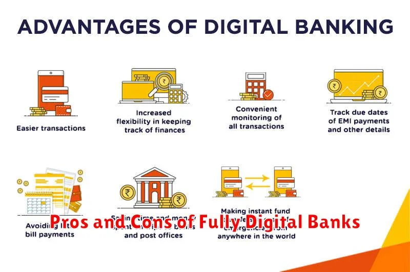 Pros and Cons of Fully Digital Banks