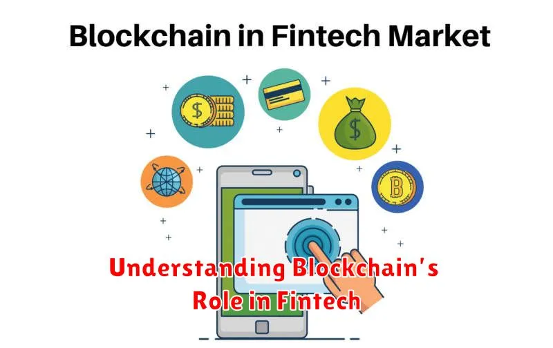 Understanding Blockchain’s Role in Fintech